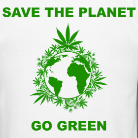 Title: Can Cannabis Save the Planet?, Source:http://image.spreadshirt.com/image-server/v1/compositions/19453783/views/2,width=280,height=280,appearanceId=1.png/save-the-planet-go-green-marijuana-t-shirt_design.png