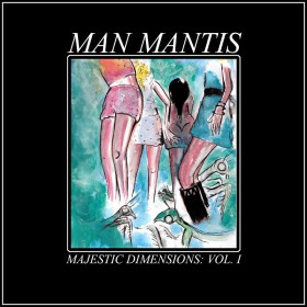 Great Music While High: Man Mantis