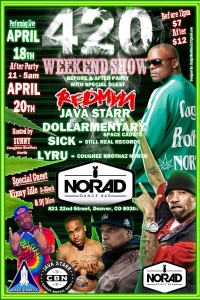 pre-show at NORAD on April 18 and a super late-night on April 20