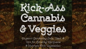 Book Review: Kick-Ass Cannabis and Veggies